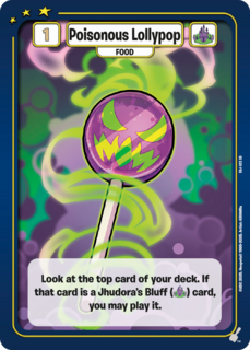 Poisonous Lollypop [Jhudora's Bluff Structure Deck]