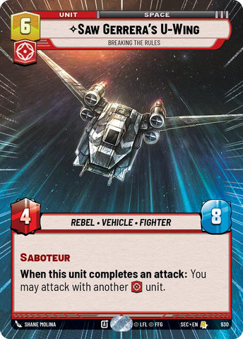 Saw Gerrera's U-Wing - Breaking the Rules (Hyperspace Foil) (930) (930) [Secrets of Power]