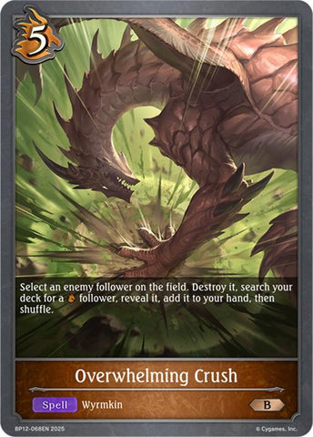 Overwhelming Crush (BP12-068EN) [Worldreaver's Descent]
