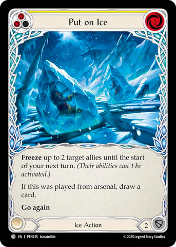 Put On Ice (Yellow) (Regular) [PEN235] (Compendium of Rathe)