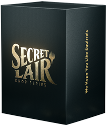 Secret Lair: Drop Series - We Hope You Like Squirrels