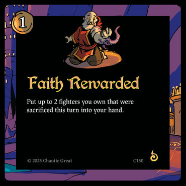 Faith Rewarded (C150) [Base Set]