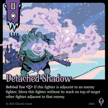 Detached Shadow (A064) [Auroxi Expansion]