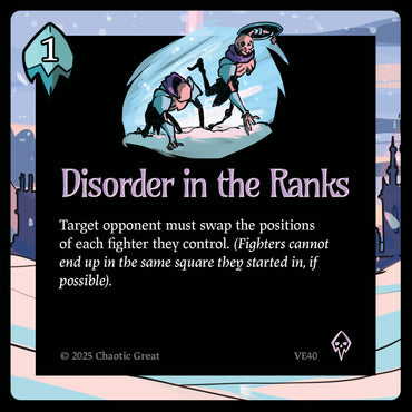 Disorder in the Ranks (VE40) [Auroxi Expansion]
