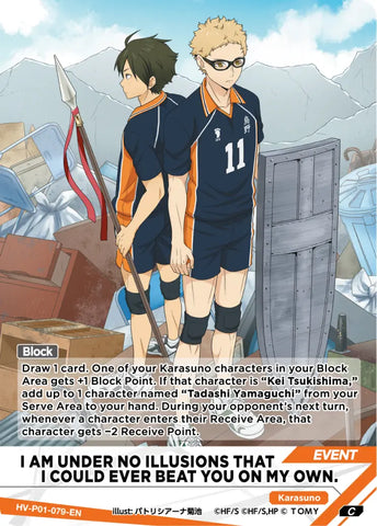 I AM UNDER NO ILLUSIONS THAT I COULD EVER BEAT YOU ON MY OWN. (HV-P01-079-C) [The Decisive Battle at the Garbage Dump]