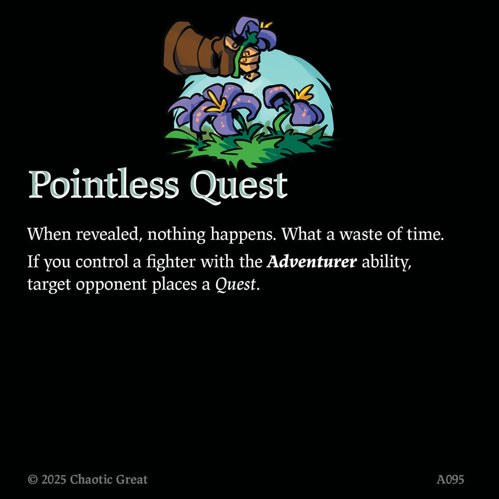Pointless Quest (A095) [Auroxi Expansion, Rotborn Expansion]