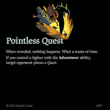 Pointless Quest (R097) [Auroxi Expansion, Rotborn Expansion]