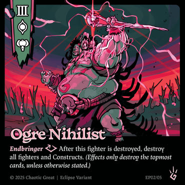 Ogre Nihilist (EP02/05) [Rotborn Expansion]
